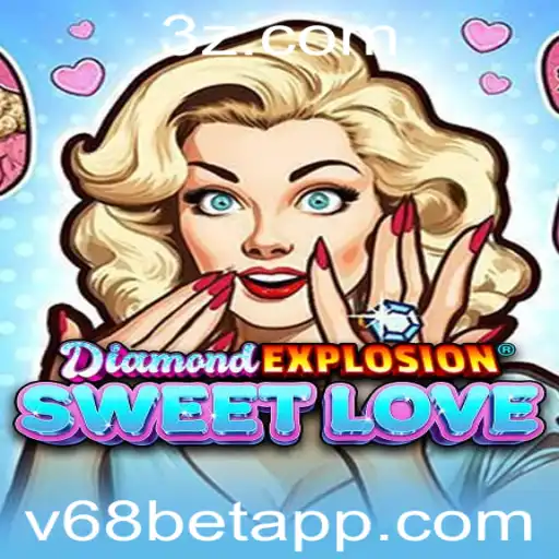 Descubra a Magia do Jogo DiamondExplosionSweetLove: Estratégias e Regras